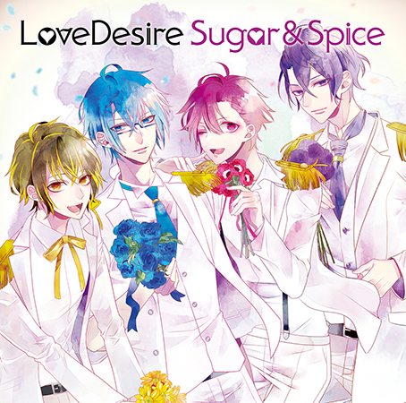 イケボ4人組グループ Lovedesire ミニアルバム Sugar Spice 発売